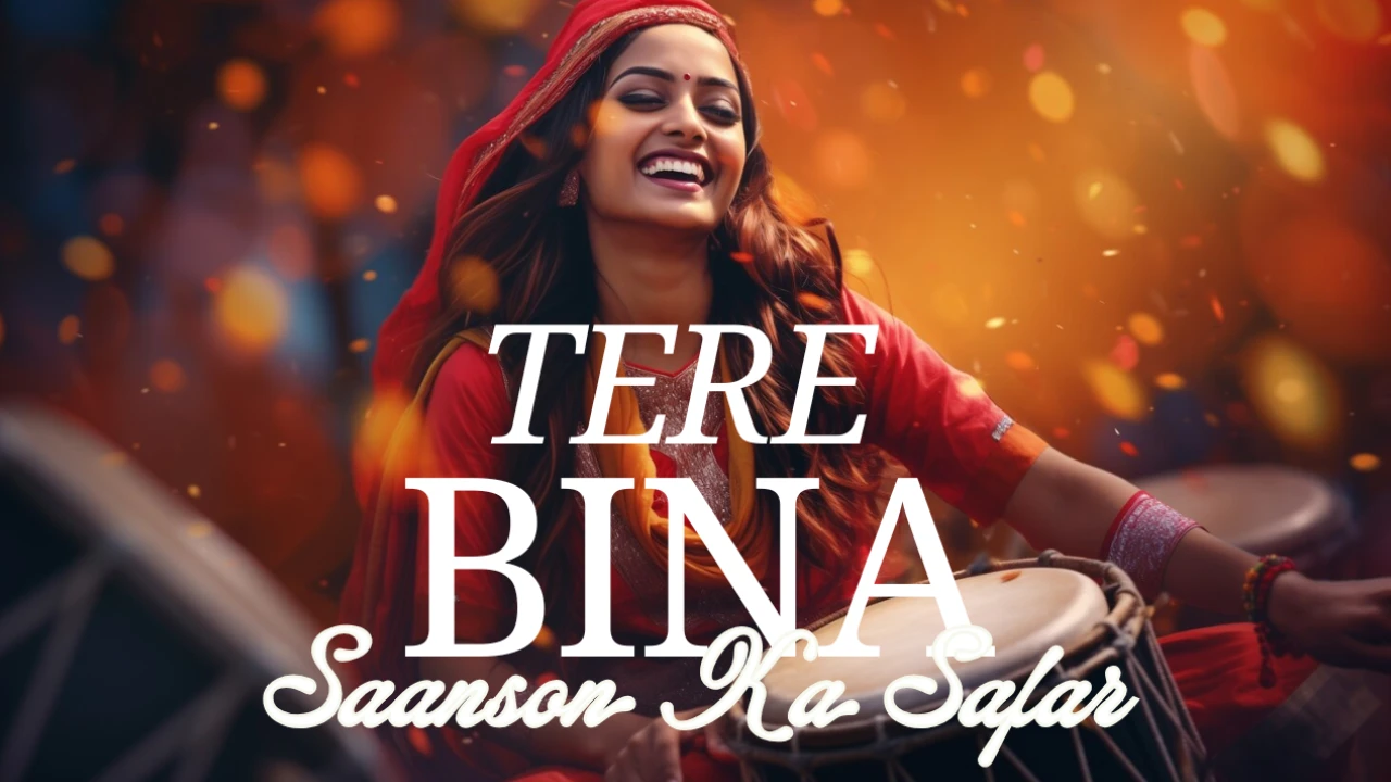 Tere Bina Saanson Ka Safar